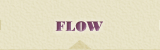 FLOW